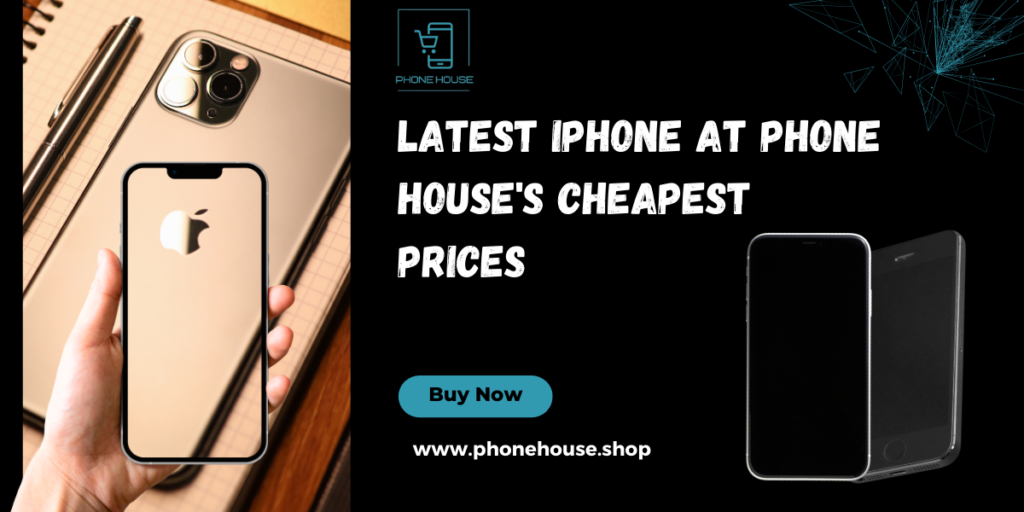 Latest Iphone At Phone House's Cheapest Prices